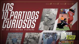 Selección Peruana: Los diez partidos más curiosos en su historia