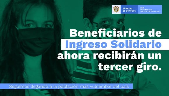 Ingreso Solidario $480.000 en Colombia: fechas y detalles sobre el tercer giro. (Foto: Twitter)