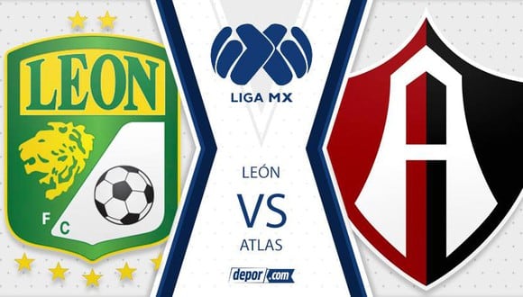 León vs. Atlas juegan por la jornada 1 de la Liga MX 2022 este miércoles (Foto: Depor).