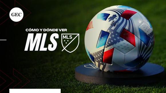 MLS en vivo: dónde y cómo ver los partidos Major League Soccer