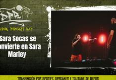 Sara Socas se convierte en Sara Marley - lo mejor del beat mode [AUDIO]