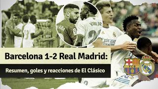 ¡Triunfo merengue! Resumen, goles y reacciones del Clásico de España 2021