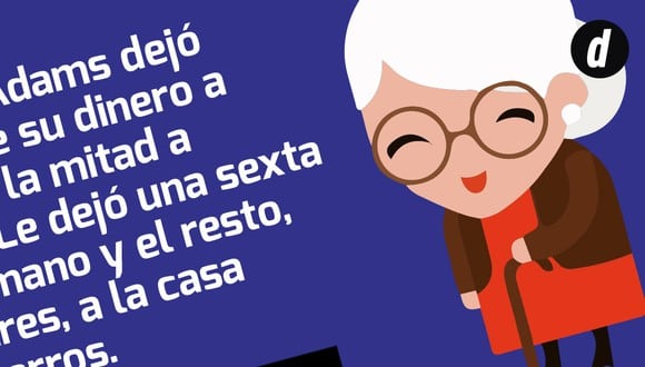 ¿Cuánto dejó en total a sus herederos la abuela Adamas? La gran mayoría falla en su primer intento de resolver este intrincado acertijo. | Crédito: depor.com