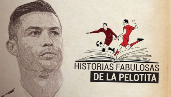 Cristiano Ronaldo, el episodio 1 de las ‘Historias Fabulosas de la Pelotita’.