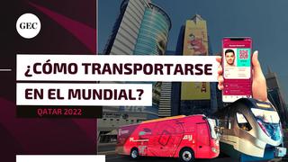 Qatar 2022: Cómo moverse en transporte público durante el Mundial