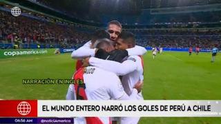 ¡Hasta en árabe! Así se narraron los goles de Perú ante Chile en todo mundo [VIDEO]