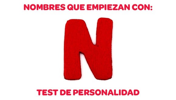 Test de personalidad para las personas cuyo nombre empiece con 'N'. (Freepik)