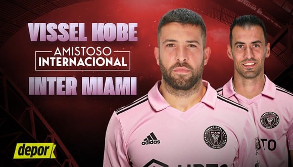 En qué canal Inter Miami vs. Vissel Kobe y a qué hora juegan en partido amistoso. (Diseño: Depor)