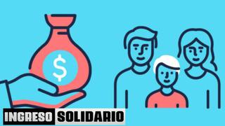Ingreso Solidario en 2022: cómo verificar si soy beneficiario y fechas de pago del bono