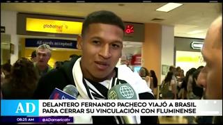 ¡A romperla! Fernando Pacheco viajó a Brasil para fichar por Fluminense
