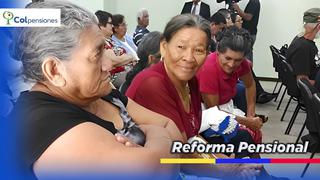 Reforma Pensional en Colombia: los cambios que tendrá en 2023 y qué sucedió con la medida