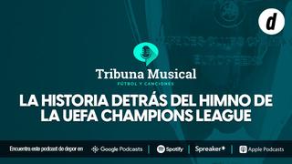 La historia detrás del himno de la UEFA Champions League