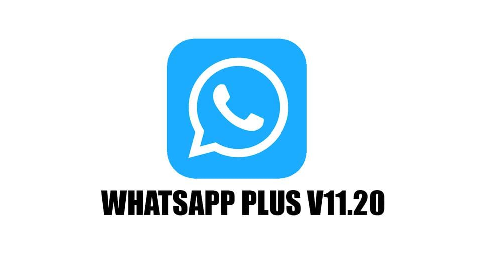 WhatsApp Plus V11.20 |  Free Download APK Without Ads |  No ads |  Free |  fire modes |  Download |  Blue WhatsApp |  Mobile phones |  Android |  nda |  nnni |  sports game