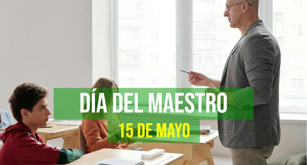 75 frases y felicitaciones para el Día del Maestro en México el 15 de mayo