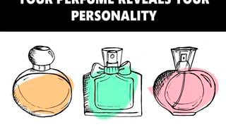 El aroma favorito de tu perfume te revelará más sobre tu personalidad