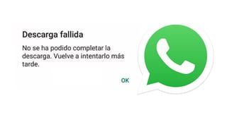 WhatsApp descarga fallida: así puedes solucionarlo