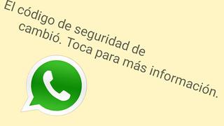 Cómo evitar que WhatsApp te siga notificando “cambió tu código de seguridad”