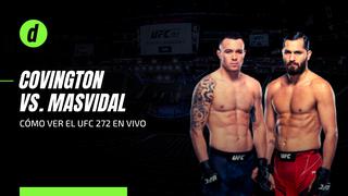 UFC 272 EN VIVO: apuestas, horarios y canales TV para ver la pelea de Covington vs. Masvidal