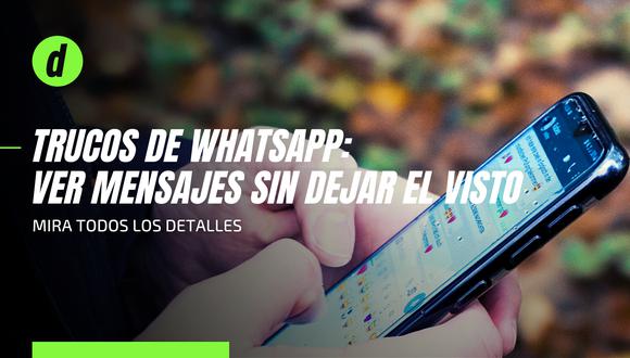 Truco Whatsapp Cómo Leer Los Mensajes Sin Dejar El Visto En Tu Celular Apps Virales 5514