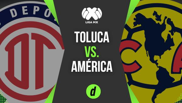 Toluca y América protagonizarán el partido más atractivo de la fecha 1 del Clausura 2023. (Diseño: Depor)