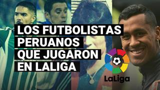 Estos son todos los futbolistas peruanos que han militado en la Primera División española