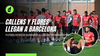 ¡Mentalizados! Callens y Flores arribaron a Barcelona para sumarse a los entrenamientos de la selección peruana