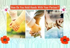 Si quieres información sobre tu relación, responde cómo agarras la mano de tu pareja