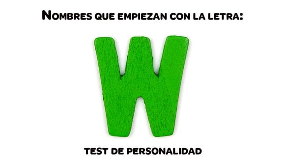 Test de personalidad: La primera letra inicial 'W' de tu nombre revela tu forma de ser. (Foto: Freepik)