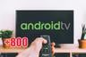 Cómo instalar Android TV en tu televisor para recibir más de 800 canales gratis
