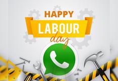 Día del Trabajo 2024: las mejores frases para saludar a tus amigos por WhatsApp