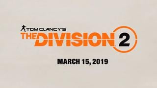 The Division 2 muestra su jugabilidad, el futuro y las "Raids" en la E3 2018 [VIDEO]