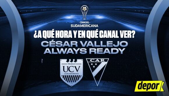 César Vallejo vs. Always Ready chocarán por la Copa Sudamericana. (Diseño: Depor)