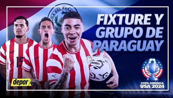 Grupo de Paraguay en Copa América 2024: fixture, rivales, partidos y calendario. (Diseño: Depor)