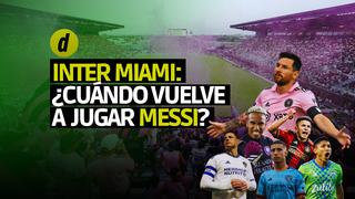¿Cuándo vuelve a jugar Messi? mira AQUÍ el fixture completo del Inter Miami