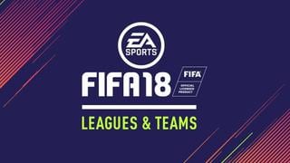 FIFA 18: todas las ligas y equipos disponibles en la nueva entrega de EA Sports