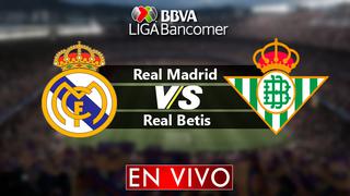 AHORA, Real Madrid vs. Real Betis EN VIVO por la Liga Santander | Vía DirecTV