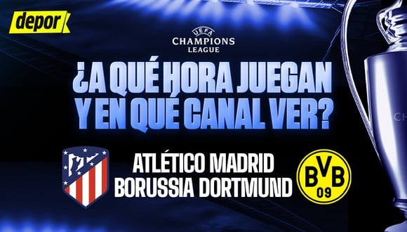 Atlético de Madrid y Borussia Dortmund juegan por los cuartos de final de la Champions League. (Diseño: Depor)