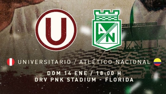 Universitario y Atlético Nacional se enfrentarán en Estados Unidos. (Imagen: Universitario)