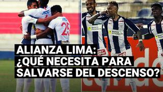 ¿Qué necesita Alianza Lima para salvarse del descenso de la Liga 1?