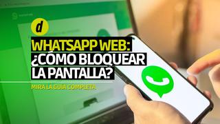 ¿Cómo bloquear la pantalla con contraseña de WhatsApp Web?