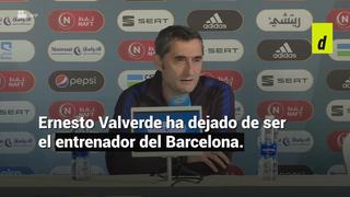 Ernesto Valverde es destituido como entrenador del FC Barcelona