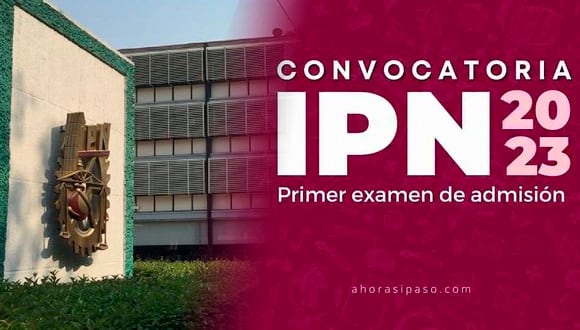El Instituto Politécnico Nacional ya lanzó su convocatoria 2023 (Foto: composición Depor/IPN).