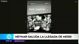 Neymar celebra la llegada de Messi: “Juntos de nuevo”