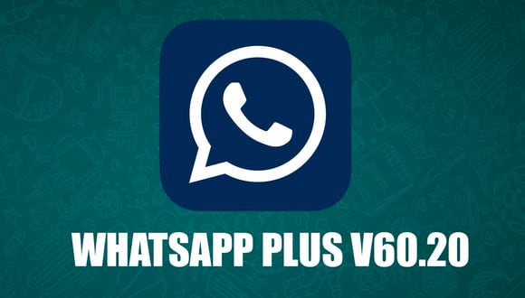 WHATSAPP PLUS | Si no sabes cómo instalar el APK de WhatsApp Plus V60.20, aquí te enseñamos. (Foto: Composición)