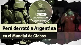 ¡Histórico! Perú venció a Argentina en el Mundial de Globos