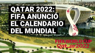 FIFA dio a conocer el calendario oficial del Mundial Qatar 2022