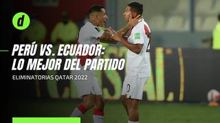 Perú vs. Ecuador: revive lo mejor del partido por Eliminatorias Qatar 2022