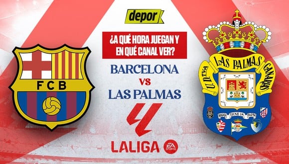 Revisa a qué hora y en qué canales ver el partido entre Barcelona vs. Las Palmas por LaLiga. (Diseño: Depor).