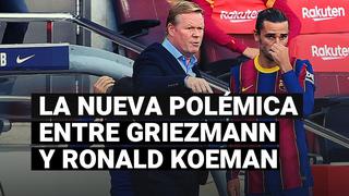 La nueva polémica entre Griezmann y Koeman tras la derrota de Barcelona en El Clásico