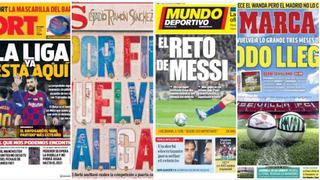 ¡Vuelve LaLiga! Diarios españoles celebran en portadas el regreso de la Primera División